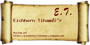 Eichhorn Tihamér névjegykártya